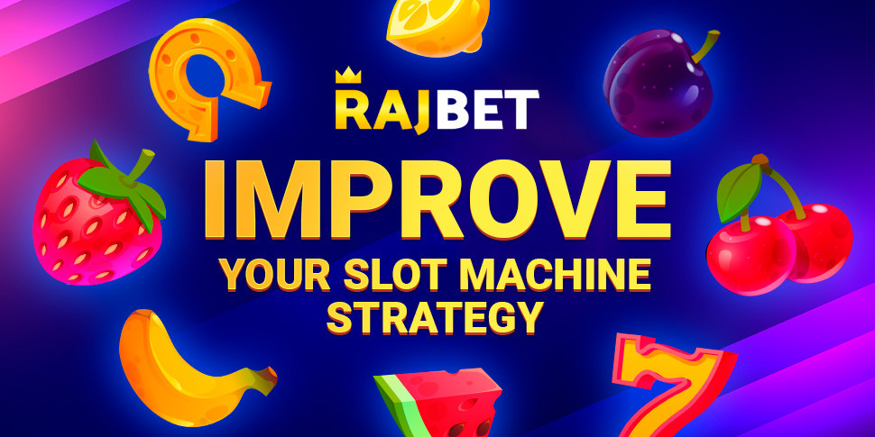 How to Improve Your Slot Machine Strategy